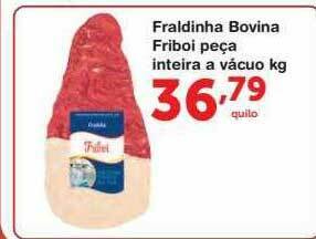 Roldão Fraldinha Bovina Friboi Peça Inteira A Vacuo Kg oferta