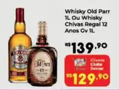 Semar Supermercado Whisky Old Parr 1L Ou Whisky Chivas Regal 12 Anos Gv 1L oferta