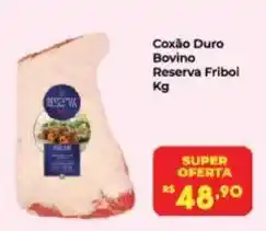 Semar Supermercado Coxão Duro Bovino Reserva Friboi oferta
