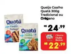 Semar Supermercado Queijo Coalho Quatá 300g Tradicional ou Orégano oferta