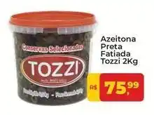 Tonin Superatacado Tozzi - azeitona preta fatiada oferta