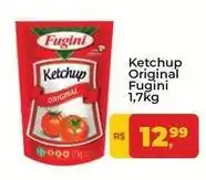 Tonin Superatacado Fugini - ketchup original oferta