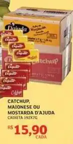 Assaí Atacadista D'ajuda - catchup, maionese ou mostarda oferta