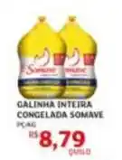Assaí Atacadista Somave - galinha inteira congelada oferta