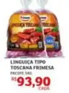 Assaí Atacadista Frimesa - linguiça tipo toscana oferta