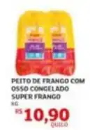 Assaí Atacadista Super - peito de frango com osso congelado frango oferta