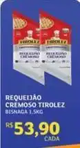 Assaí Atacadista Tirolez - requeijão cremoso oferta