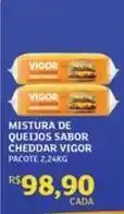 Assaí Atacadista Vigor - mistura de queijos sabor cheddar oferta