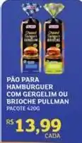 Assaí Atacadista Pullman - pão para hambúrguer com gergelim ou brioche oferta