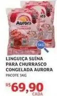 Assaí Atacadista Aurora - linguiça suína para churrasco congelada oferta