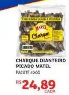 Assaí Atacadista Mattel - charque dianteiro picado oferta