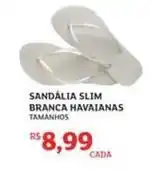 Assaí Atacadista Slim - sandália slim branca havaianas oferta