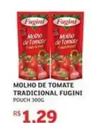 Assaí Atacadista Fugini - molho de tomate tradicional oferta