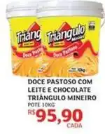 Assaí Atacadista Mineiro - doce pastoso com leite e chocolate triângulo oferta