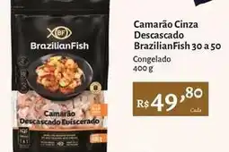 Novo Atacarejo Brazilian fish - camarão cinza descascado 30 a 50 oferta