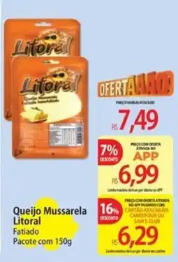 Atacadão Queijo Mussarela Litoral Fatiado oferta