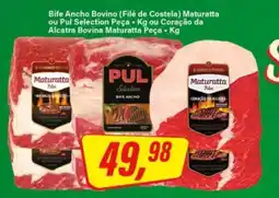 Rede Supermarket Bife Ancho Bovino (Filé de Costela) Maturatta ou Pul Selection Peça oferta