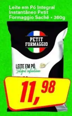 Rede Supermarket Leite em Pó Integral Instantâneo Petit Formaggio Sachê oferta