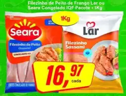 Rede Supermarket Filezinho de Peito de Frango Lar ou Seara Congelado IQF Pacote oferta