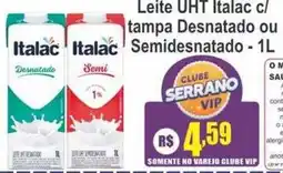 Serrano Supermercado Leite uht italac c/ tampa desnatado ou semidesnatado oferta