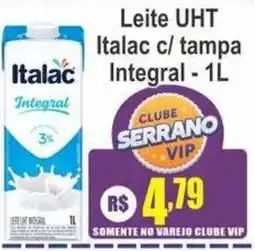 Serrano Supermercado Leite uht italac c/ tampa integral oferta