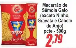 Serrano Supermercado Macarrão de Sêmola Galo oferta