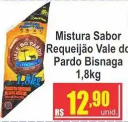 Serrano Supermercado Mistura sabor requeijão vale do pardo bisnaga oferta