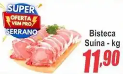 Serrano Supermercado Bisteca Suína oferta