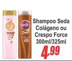 Serrano Supermercado Shampoo Seda Colágeno ou Crespo Force oferta