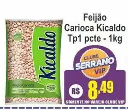 Serrano Supermercado Feijão Carioca Kicaldo oferta