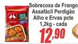 Serrano Supermercado Sobrecoxa de Frango Assafácil Perdigão Alho e Ervas oferta