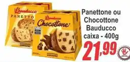 Serrano Supermercado Panettone ou Chocottone Bauducco oferta
