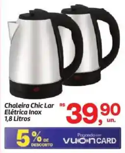 Fort Atacadista Chaleira Chic Lar Elétrica Inox oferta