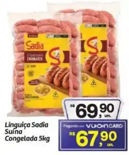 Fort Atacadista Linguiça Sadia Suína Congelada oferta