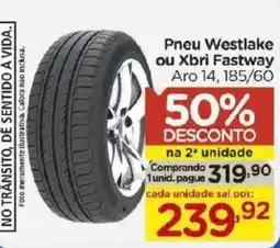 Carrefour Pneu Westlake ou Xbri Fastway oferta