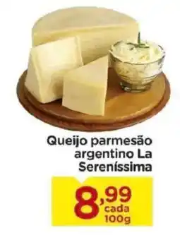 Carrefour Bairro Queijo parmesão argentino la sereníssima oferta