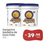Novo Atacarejo Medalha de ouro - margarina pote oferta