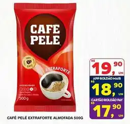 Roldão Pelé - café extraforte oferta