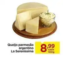 Carrefour Serenissima - queijo parmesão argentino oferta