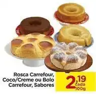 Carrefour Carrefour - rosca coco/creme ou bolo oferta