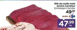 Carrefour Carrefour - bife de coxão mole bovino oferta