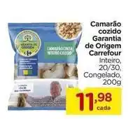 Carrefour Carrefour - camarão cozido garantia de origem oferta