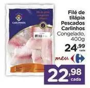 Carrefour Carinho - filé de tilápia pescados oferta