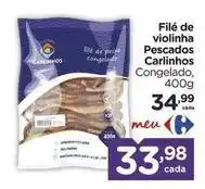 Carrefour Carinho - filé de violinha pescados oferta