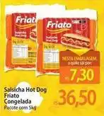 Atacadão Friato - salsicha hot dog congelada oferta