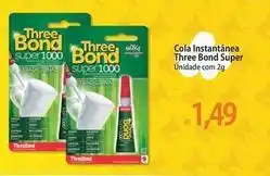 Atacadão Super - cola instantanea three bond oferta
