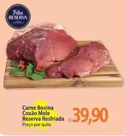 Atacadão Reserva - carne bovina coxão mole resfriada oferta