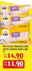 Assaí Atacadista Lar - peito de frango com osso congelado oferta