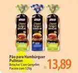 Atacadão Pullman - pão para hambúrguer oferta