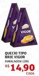 Assaí Atacadista Vigor - queijo tipo brie oferta